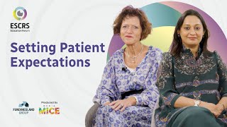ESCRS Refractive Surgery IME Video Interviews Series 2025: Setting Patient Expectations