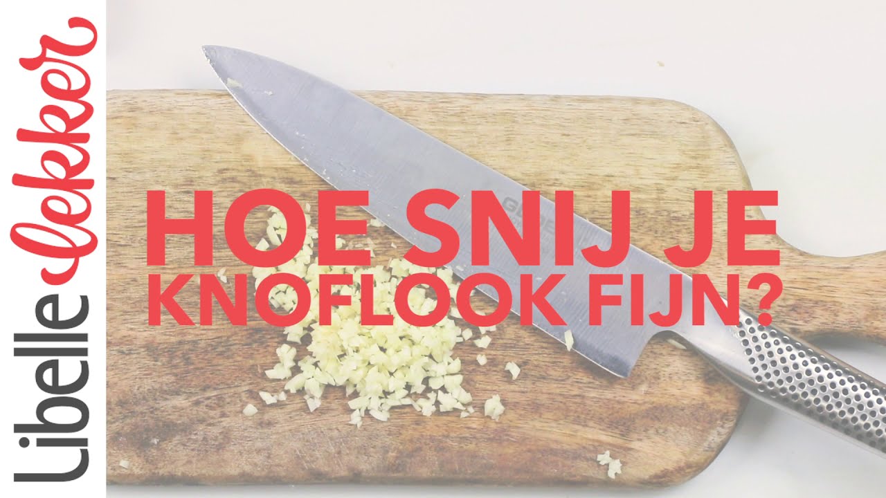 How to: knoflook fijnsnijden zonder knoflookpers