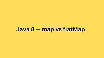 Java 8 — map vs flatMap | Java interview Question