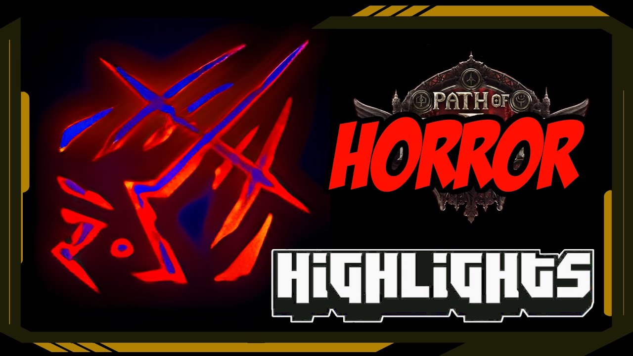 Horror - Path of Exile Highlights 