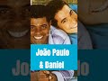 João Paulo e Daniel - Hoje eu Sei