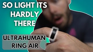 10 Features of the Ultrahuman Ring Air