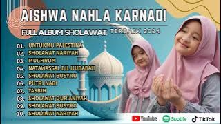 Aishwa Nahla Karnadi - Untukmu Palestina - Sholawat Nariyah | Ramadhan Syahdu | Sholawat Full Album