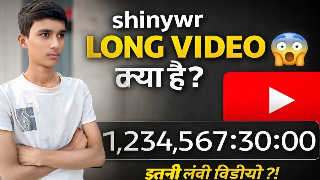shinywr | youtube shinywr kya hai | shinywr 140 years long video length 