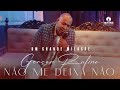 Gerson Rufino - Não me deixa não - DVD UM GRANDE MILAGRE (Clipe Oficial)