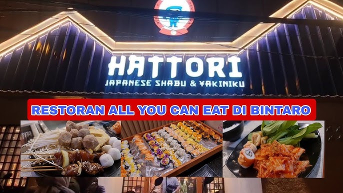 All You Can Eat di Bintaro Tangsel | HATTORI Japanese Shabu & Yakiniku 💯 - YouTube