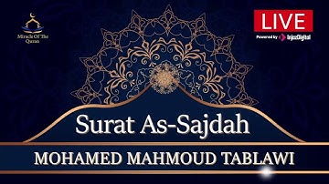 Surat As-Sajdah - Sheikh mohamed mahmoud al-tablawi | سورة السجدة - تلاوة خاشعة بصوت الشيخ الطبلاوي