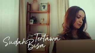 Alisha Dira - Sudah Bisa Tertawa (Official Music Video)