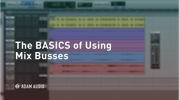 The Basics of Bussing Tracks in Pro Tools | ADAM Audio
