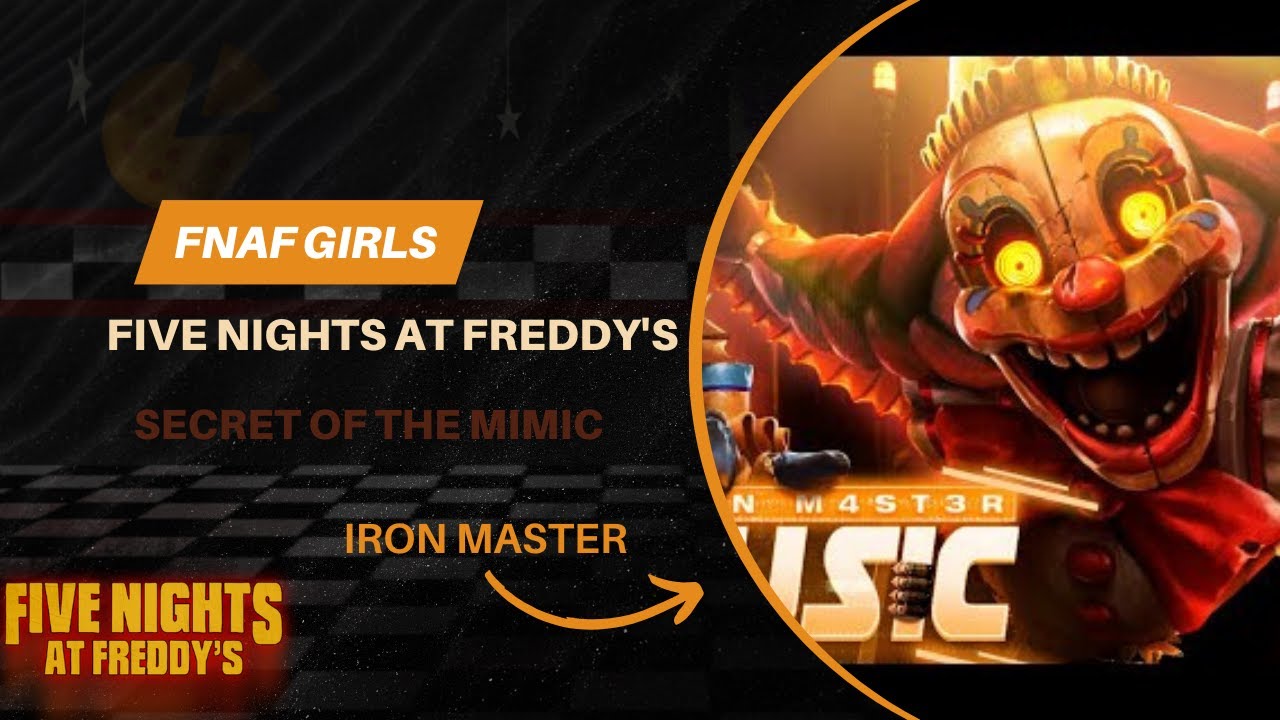 FNAF Girls React - Esconde - Esconde Infinito - FNAF Secret of the Mimic - Iron Master