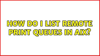 How do i list remote print queues in aix