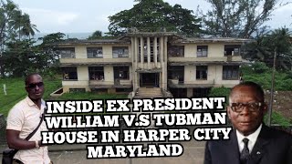 INSIDE LIBERIAN PRESIDENT WILLIAM V.S. TUBMAN HOUSE IN HARPER MARYLAND COUNTY