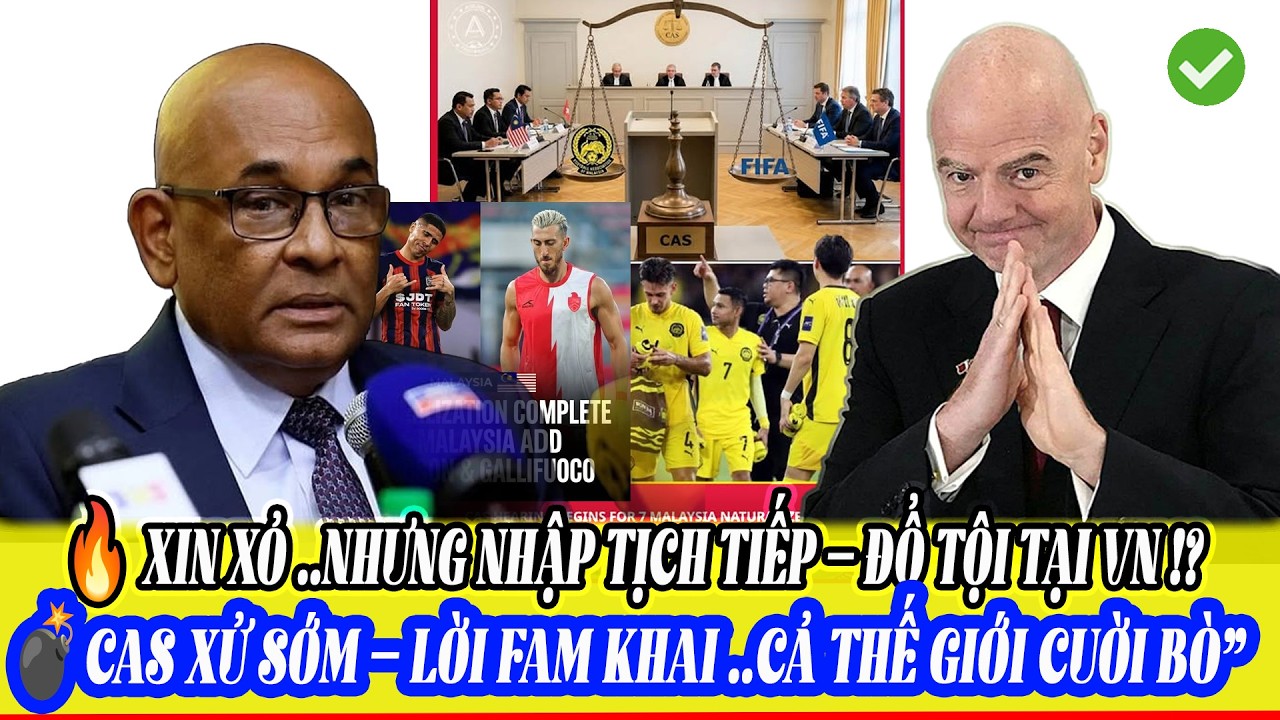 ⚖️ FAM lộ bài tại CAS – Malaysia XIN XỎ nhập tịch thêm 2 sao Nam Mỹ, dám kiện cả FIFA!