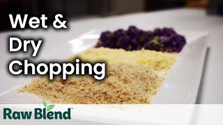 How to do Wet & Dry Chopping in a Vitamix Blender | Video