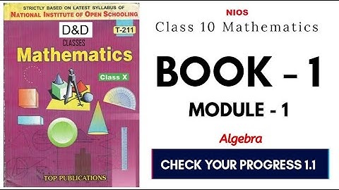 NIOS CLASS 10 | ALGEBRA | CHECK YOUR PROGRESS 1.1 PART 2