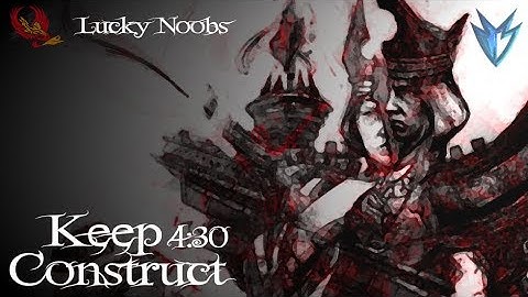 Lucky Noobs - Keep Construct 5:30 left - Dragonhunter PoV