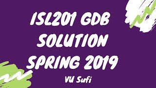 SOLUTION GDB No. 1 (ISL201 - Islamic Studies) Spring 2019