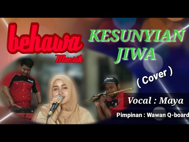 KESUNYIAN JIWA (Cover) || M. Mashabi || Behawa Moesik || Voc. Maya class=