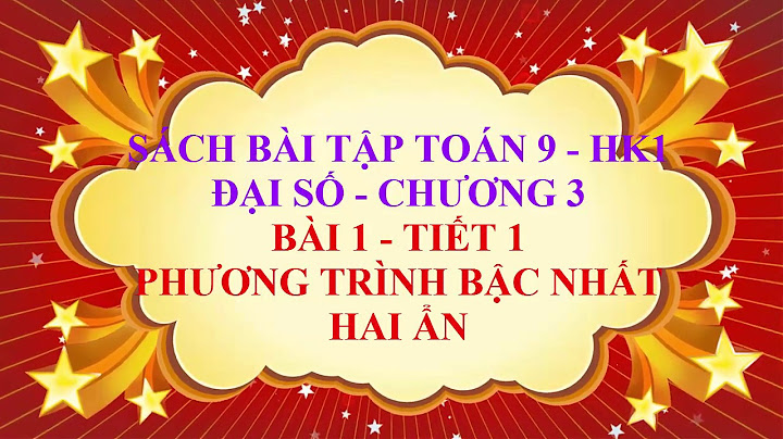 Hướng dẫn giải toán đại 9 chương 3 bài 1 năm 2024