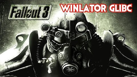 Winlator glibc 7.1.5 | Fallout 3 pc game on Android | Snapdragon 8s Gen3