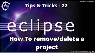 22. How to Remove or Delete Projects from Eclipse | Eclipse Shortcuts | Eclipse Tutorial
