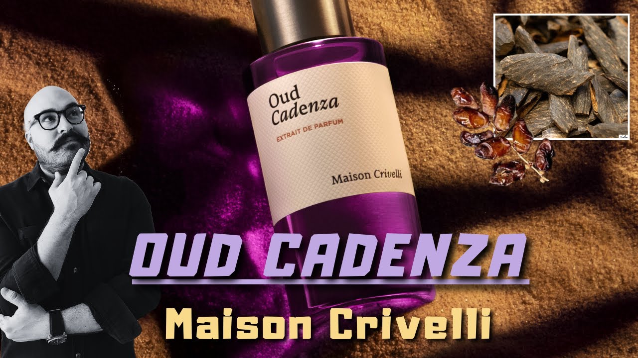|Oud Cadenza vs Oud Maracuja vs Oud Stallion de Maison Crivelli |