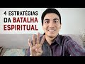 4 ESTRATÉGIAS PARA VENCER A BATALHA ESPIRITUAL - Pastor Antonio Junior