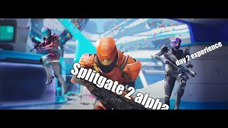 SPLITGATE 2 ALPHA  DAY 2 EXPERIENCE
