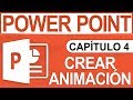 Capítulo 4 - Curso de PowerPoint, Creando Animaciones