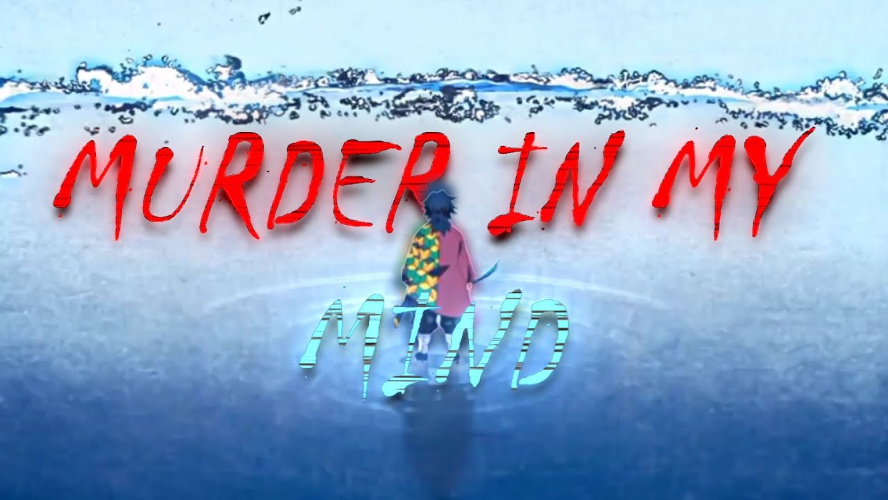 Murder In My Mind [Edit/AMV] Free Preset In Desc