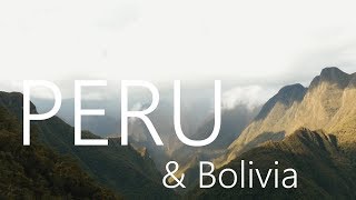 PERU & BOLIVIA in 4k | 2016 | Backpacking