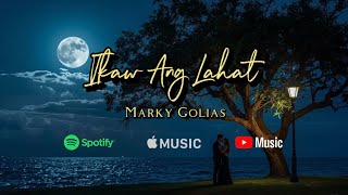 Download lagu Marky Golias - Ikaw Ang Lahat