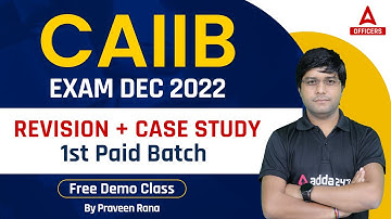 CAIIB Exam Dec 2022 | CAIIB BFM Revsion + Case Study | 1st Paid Batch Free Demo Class