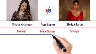 Trisha Krishnan vs Shriya Saran Comparison | South Indian Actress All Movies, Net Worth Comparison