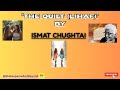 🛏️ Ismat Chughtai’s The Quilt 📖 | Feminism 💪 Sexuality 🌈 Social Critique🧐 📚 Summary ✍️ Themes 🎭