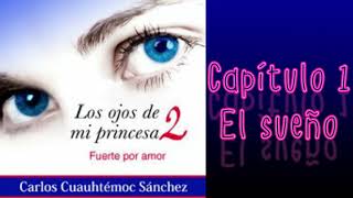 los ojos de mi princesa 2 capitulo 1 y 2