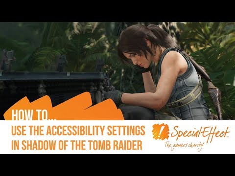 How to Use the Accessibility Settings in Shadow of the Tomb Raider | GameAccess Controls Walkthrough