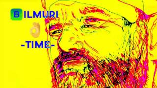 Watch Bilmuri Time video