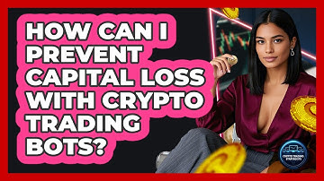 How Can I Prevent Capital Loss With Crypto Trading Bots? - Crypto Trading Strategists