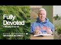 Daily Devotional | Fully Devoted | 1 Timothy 4:12–15 | Pastor Jim Cymbala
