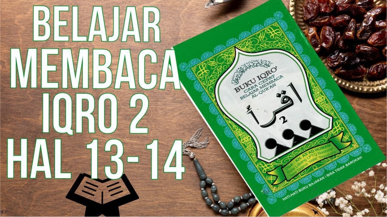 Belajar Membaca Iqro 2 Hal 13 14 Youtube Belajar Membaca Iqro 2 Hal 13 14 Youtube