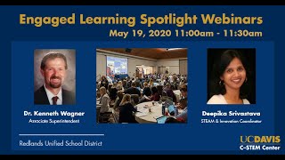 Engaged Learning Spotlight - Redlands Unified School District - May 19, 2020