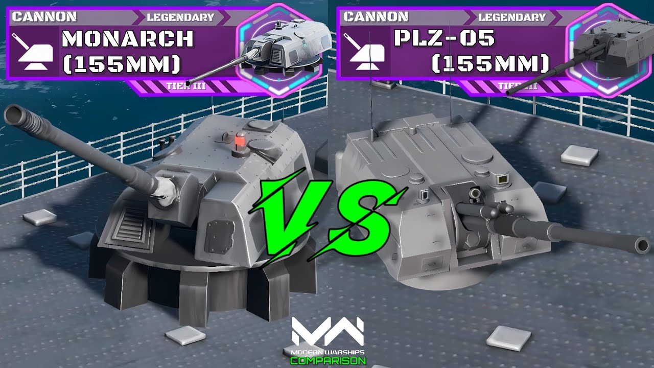 PLZ-05 (155mm) VS Monarch (155mm) | Legendary Cannon Comparison | Modern Warships