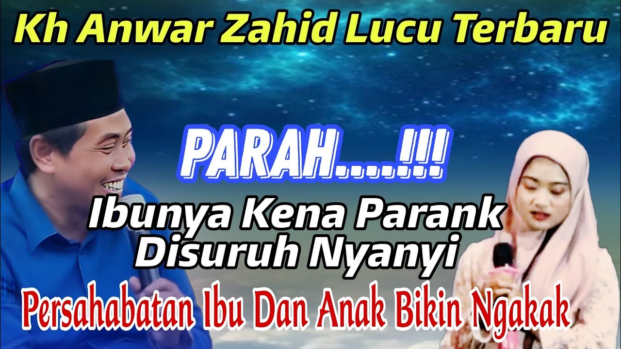 KH ANWAR ZAHID TERBARU ‼️ ABAH ANZA DIBUAT KEMEKEL DENGAN PERSAHABATAN IBU DAN ANAK