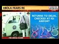 First Ebola patient quarantined Delhi