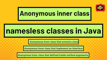 #5 Anonymous Inner Classes in Java | #innerclasses