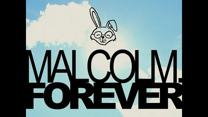 Forever - Malcolm. (Music Video)