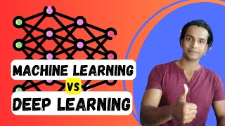 Machine Learning VS Deep Learning | Core Differences | Deep Learning Playlist
