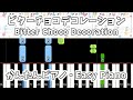 【簡単ピアノ楽譜】ビターチョコデコレーション - syudou / Bitter Choco Decoration | Easy Piano Tutorial