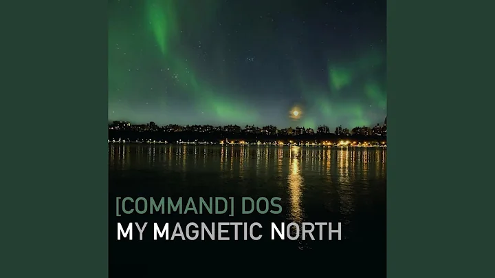 My Magnetic North